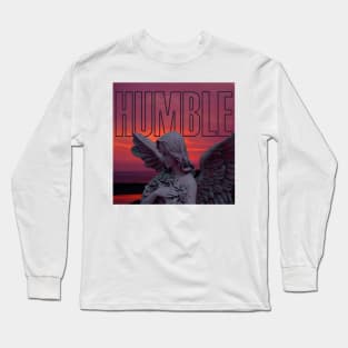 STAY HUMBLE Long Sleeve T-Shirt